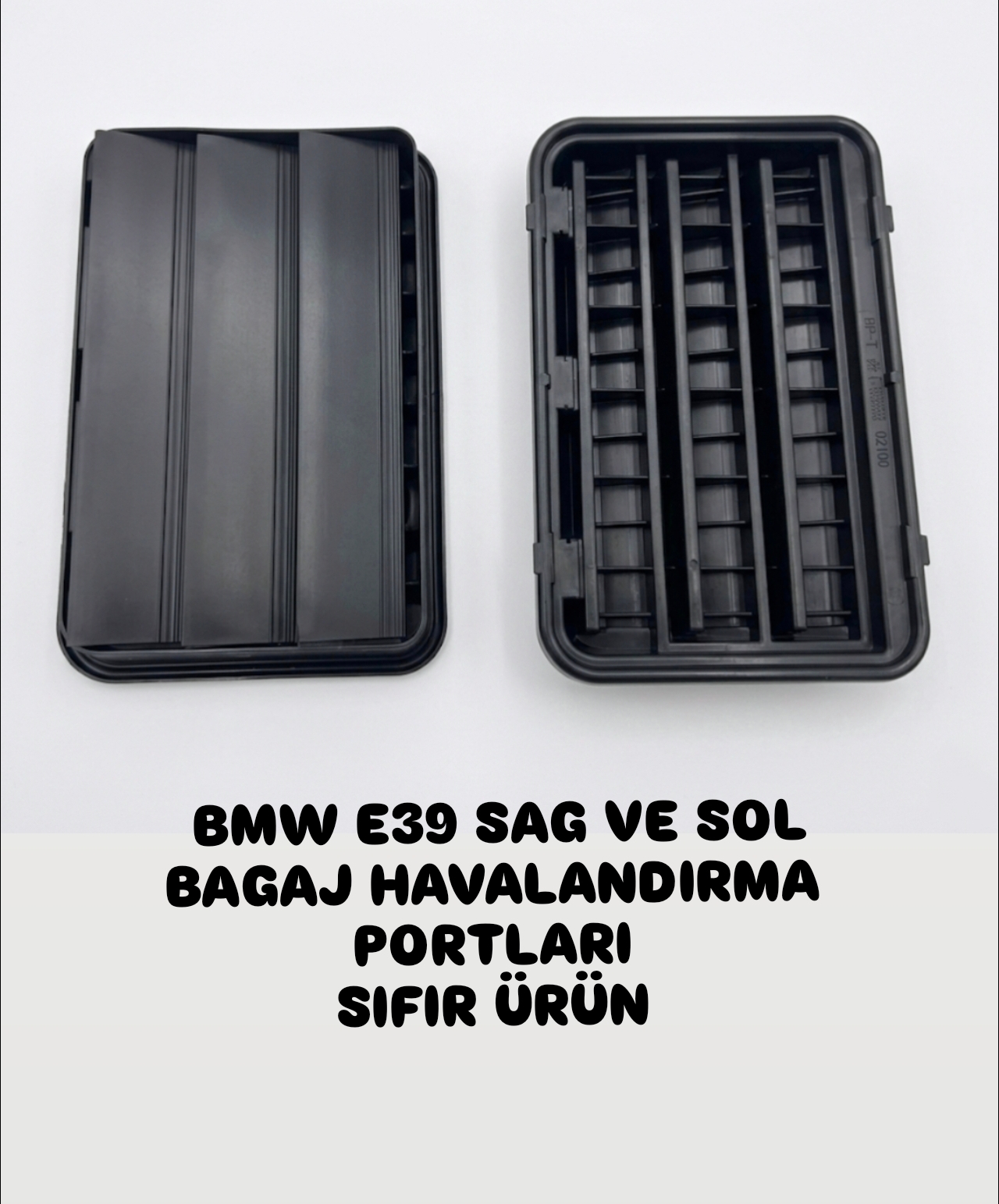 BMW E39 SAG VE SOL BAGAJ HAVALANDIRMA PORTLARI SIFIR ÜRÜN