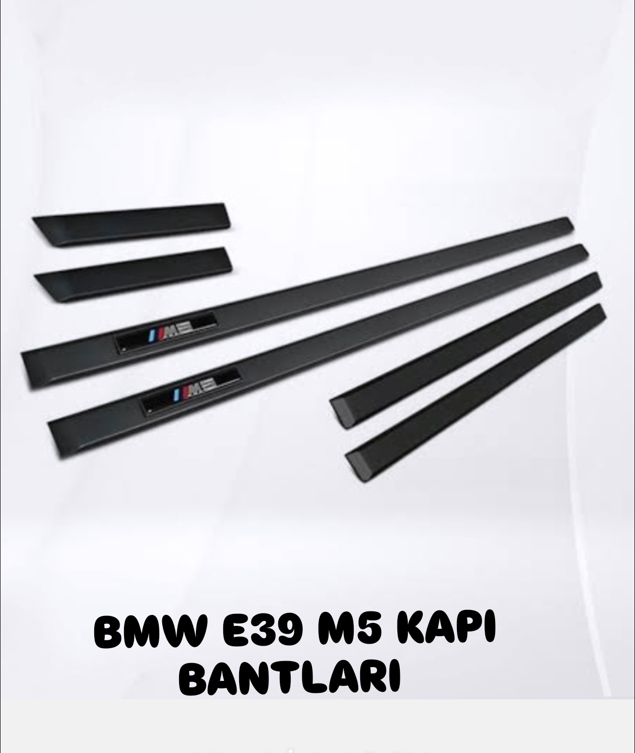 BMW E39 M5 KAPI BANTLARI